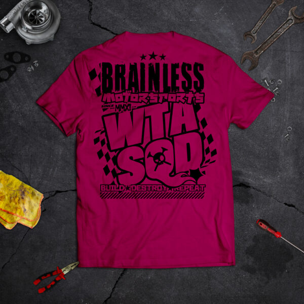 TEE-SHIRT WATATA BRAINLESS 2 FUSHIA